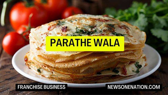 पराठे वाला फ्रैंचाइज़ी कैसे लें | Paratha Franchise Cost